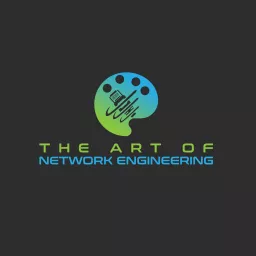 The Art of Network Engineering - OLD FEED Podcast artwork