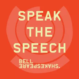 Speak The Speech by Bell Shakespeare Podcast artwork