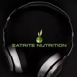 Eatrite Nutrition Podcast artwork