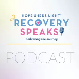 Recovery Speaks Podcast artwork