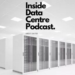 Inside Data Centre Podcast artwork