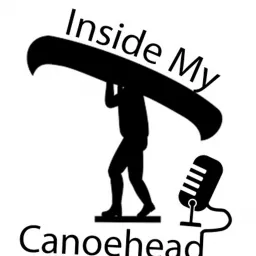 Inside My Canoehead Podcast artwork