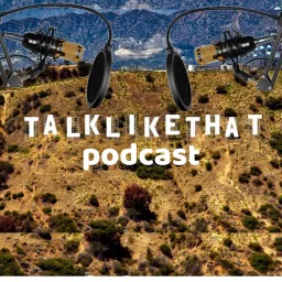 Talk Like That Podcast artwork