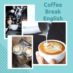 Coffee Break English Podcast artwork