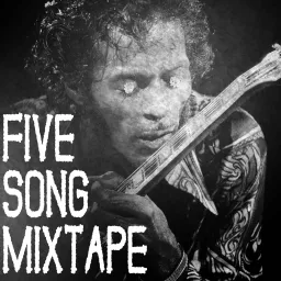 Five Song Mixtape