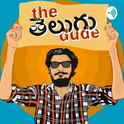 The Telugu Dude Podcast artwork