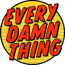 Every Damn Thing Podcast artwork