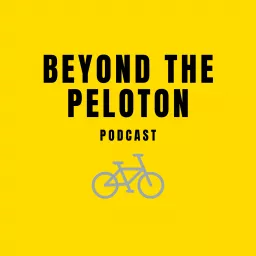 Beyond the Peloton Podcast artwork