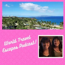 World Travel Escapes Podcast artwork