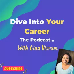 Dive into your Career Podcast artwork