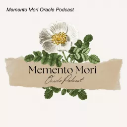 Memento Mori Oracle Podcast artwork