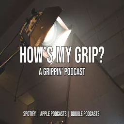 How's My Grip? Podcast artwork