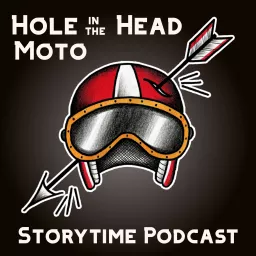 Hole in the Head Moto Podcast