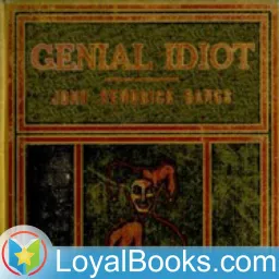 Genial Idiot by John Kendrick Bangs