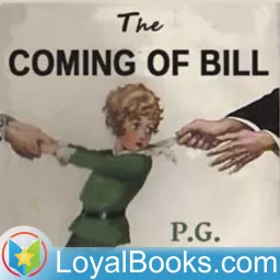 The Coming of Bill by P. G. Wodehouse Podcast artwork