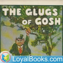 The Glugs of Gosh by C. J. Dennis