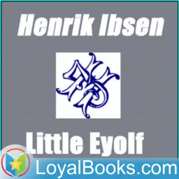 Little Eyolf by Henrik Ibsen