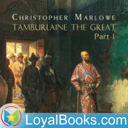 Tamburlaine the Great by Christopher Marlowe