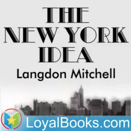 The New York Idea by Langdon Mitchell