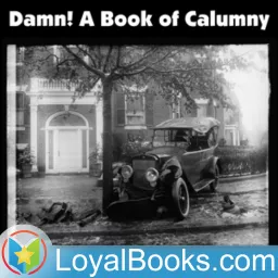 Damn! A Book of Calumny by Henry L. Mencken