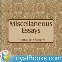 Miscellaneous Essays by Thomas de Quincey