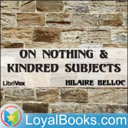 On Nothing & Kindred Subjects by Hilaire Belloc