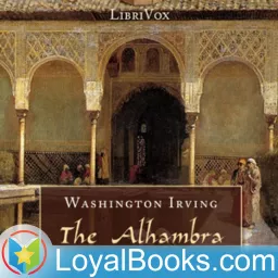 The Alhambra: A Series of Tales and Sketches of the Moors and Spaniards by Washington Irving