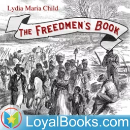 The Freedmen's Book by Lydia Maria Child