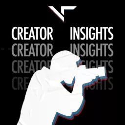 Creator Insights by Visual Tone Podcast artwork
