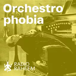 Orchestrophobia Podcast artwork