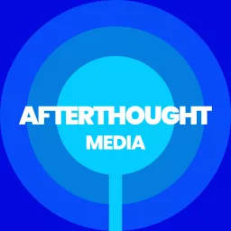 Afterthought Media Patreon Feed