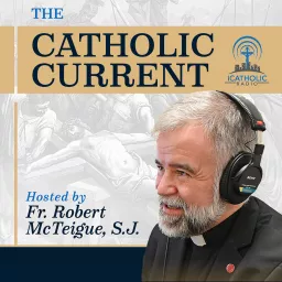 The Catholic Current Podcast artwork
