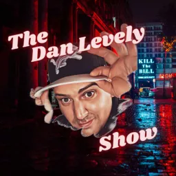 The Dan Levely Show Podcast artwork