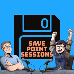 Save Point Sessions Podcast artwork