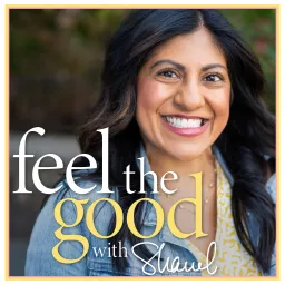 Feel The Good with Shawl Podcast artwork