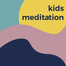 Kids Meditation Podcast artwork