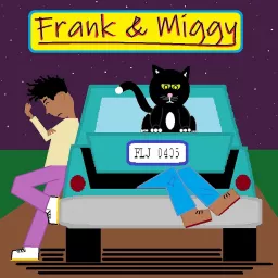 Frank & Miggy Podcast artwork