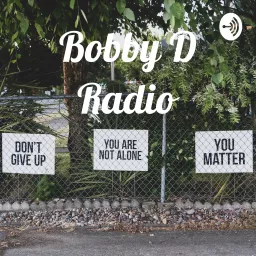 Bobby D Radio Podcast artwork
