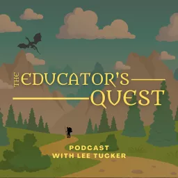 The Educator's Quest Podcast artwork