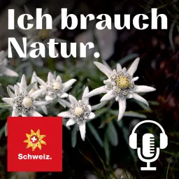Ich brauch Natur Podcast artwork