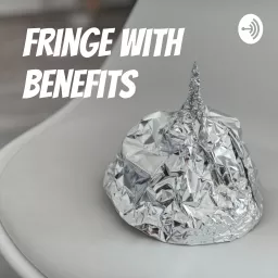 Fringe with Benefits Podcast artwork