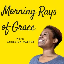 Morning Rays of Grace Podcast artwork