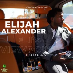 The Eli's Viewpoint Podcast