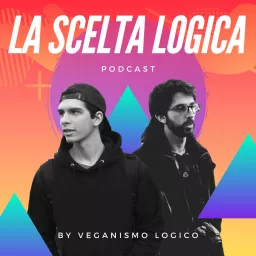 La Scelta Logica Podcast artwork
