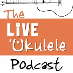 The Live Ukulele Podcast artwork