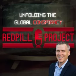 Redpill Project - Waking Up The World Podcast artwork
