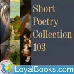 Short Poetry Collection 103 by Various