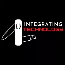 Integrating Technology Podcast artwork