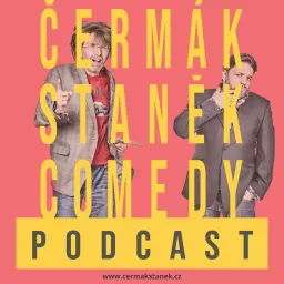 Čermák Staněk Comedy Podcast artwork