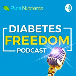 Diabetes Freedom Podcast artwork